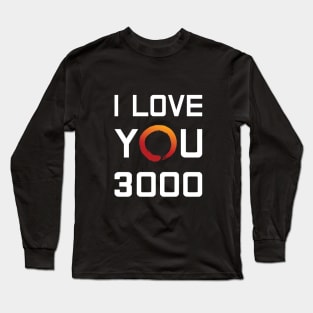 I Love You 3000 (Ryzen 3rd Gen) Long Sleeve T-Shirt